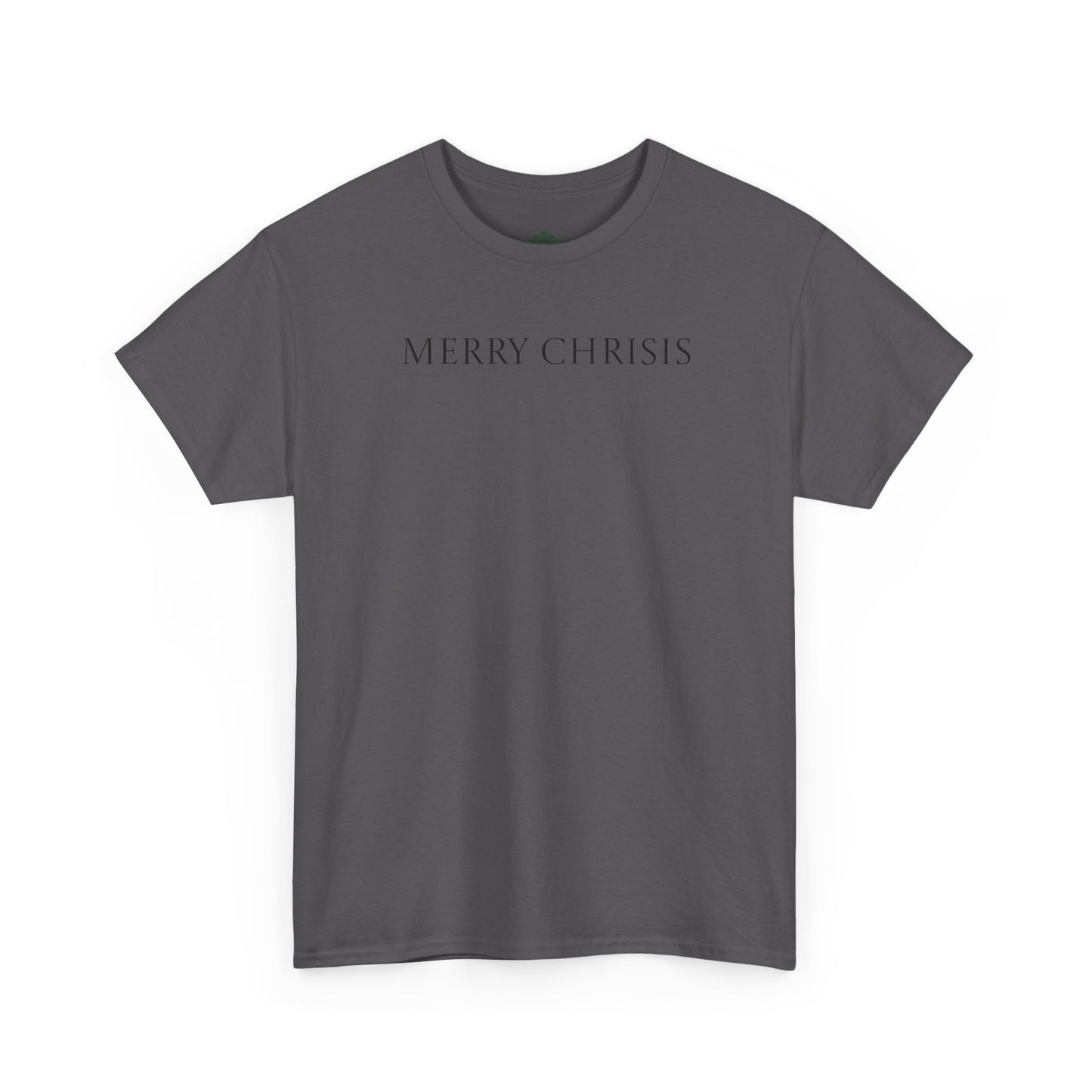 T-Shirt "Merry Chrisis"